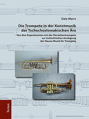 cover image of Die Trompete in der Kunstmusik der Tschechoslowakischen Ära